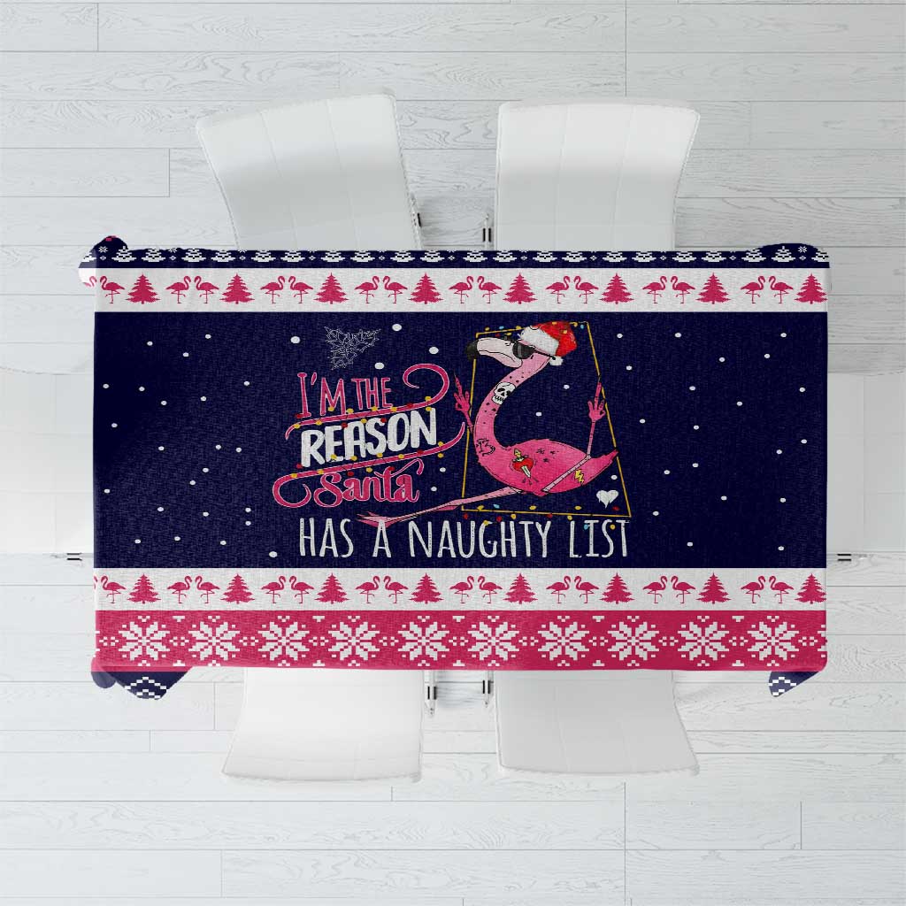 Flamingo I Am The Reason Santa Has A Naughty Christmas Tablecloth Xmas Holiday Patterns - Wonder Print Shop