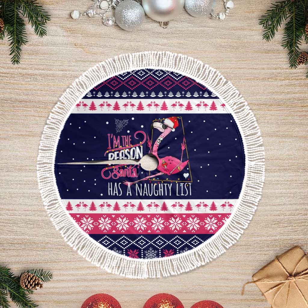 Flamingo I Am The Reason Santa Has A Naughty Christmas Tree Skirt Xmas Holiday Patterns - Wonder Print Shop