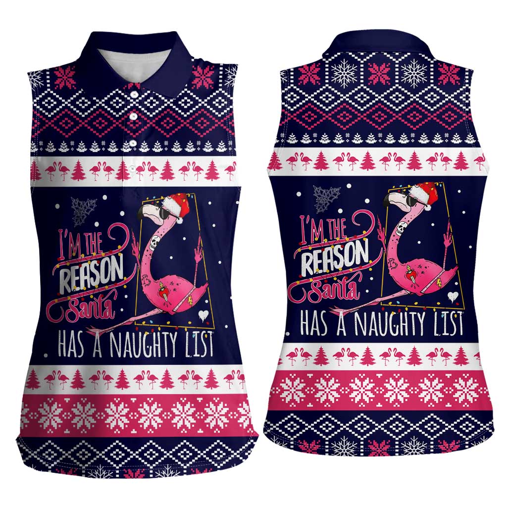 Flamingo I Am The Reason Santa Has A Naughty Christmas Women Sleeveless Polo Shirt Xmas Holiday Patterns - Wonder Print Shop
