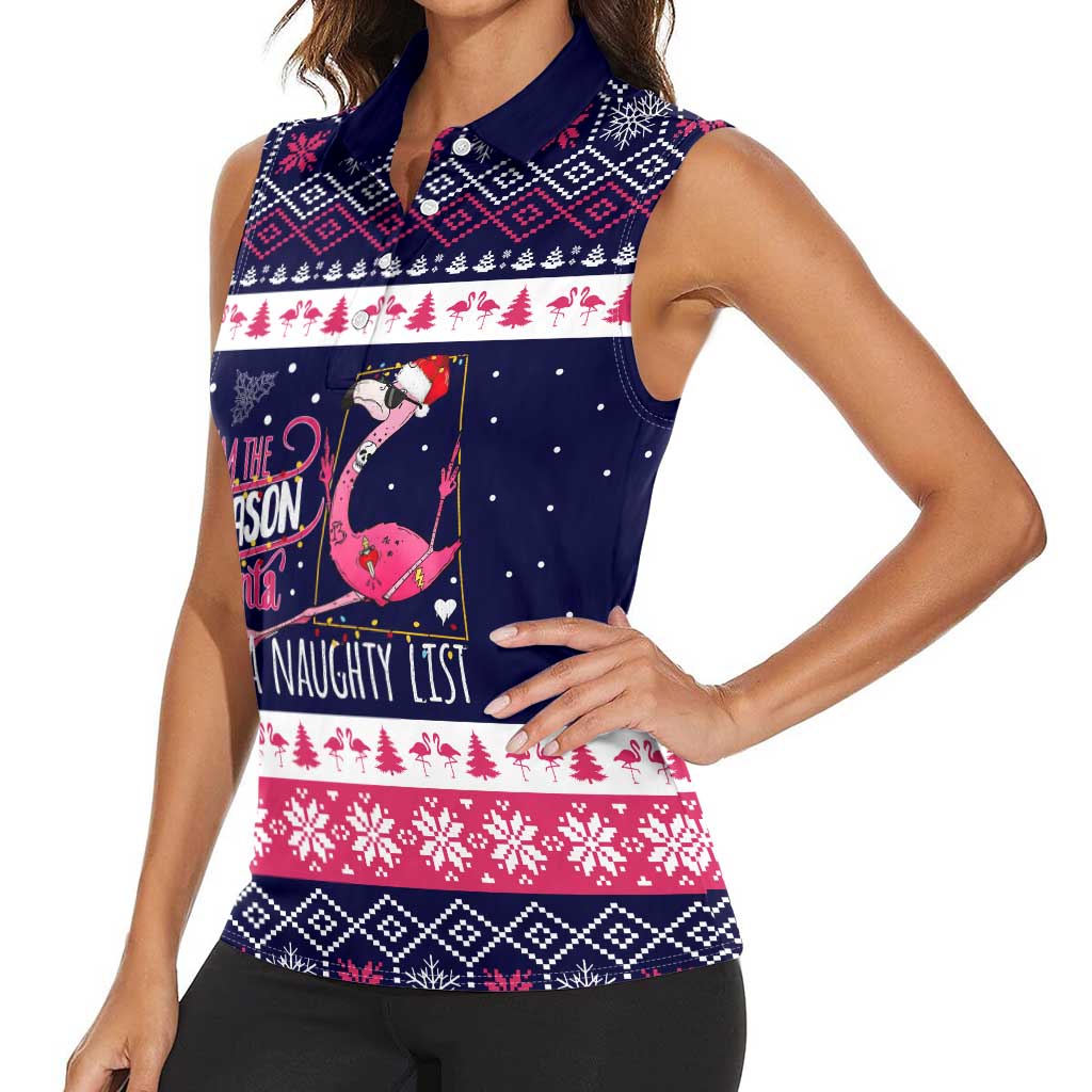 Flamingo I Am The Reason Santa Has A Naughty Christmas Women Sleeveless Polo Shirt Xmas Holiday Patterns - Wonder Print Shop