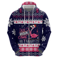 Flamingo I Am The Reason Santa Has A Naughty Christmas Zip Hoodie Xmas Holiday Patterns - Wonder Print Shop