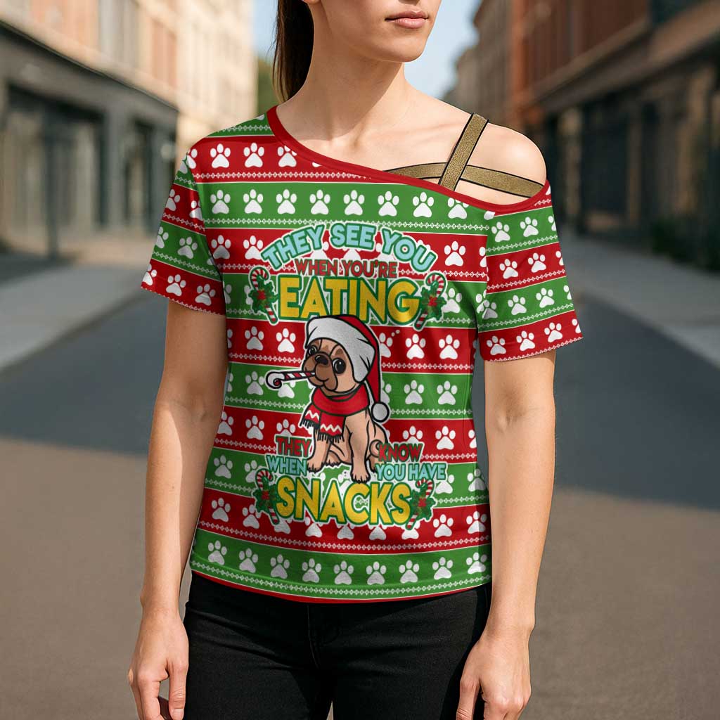 French Bulldog See You Eating Snacks Christmas Cross Shoulder Shirt Xmas Holiday Patterns - Wonder Print Shop