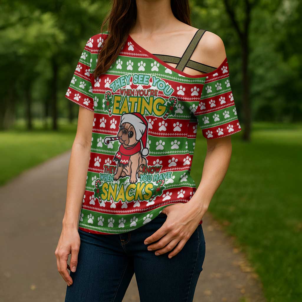 French Bulldog See You Eating Snacks Christmas Cross Shoulder Shirt Xmas Holiday Patterns - Wonder Print Shop