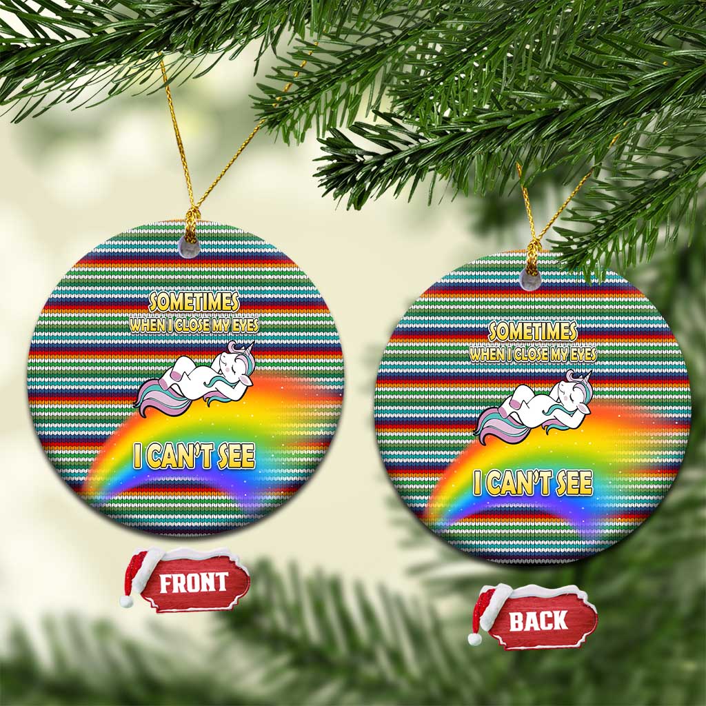Funny Unicorn Sometimes When I Close My Eyes Christmas Ceramic Ornament Xmas Holiday Patterns - Wonder Print Shop