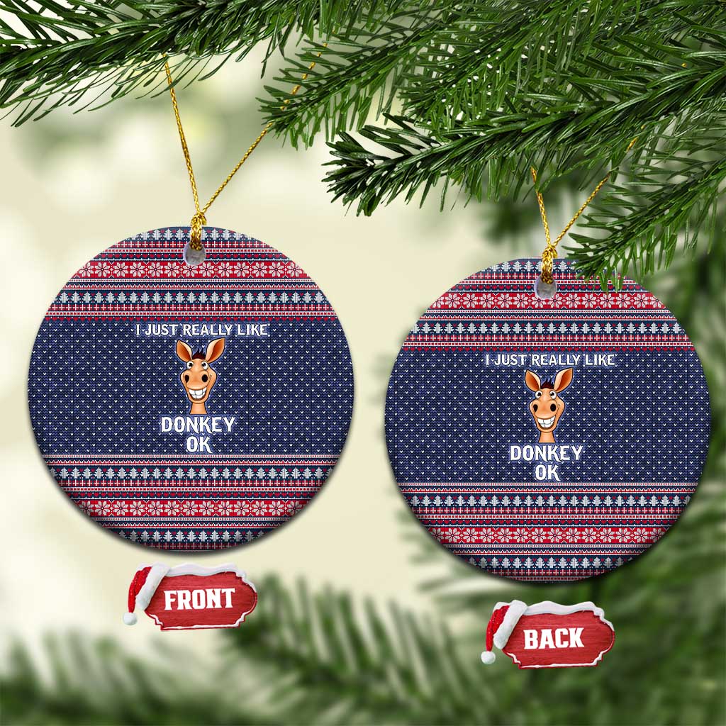 I Just Really Like Donkey Christmas Ceramic Ornament Xmas Holiday Patterns - Wonder Print Shop