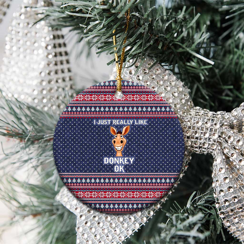 I Just Really Like Donkey Christmas Ceramic Ornament Xmas Holiday Patterns - Wonder Print Shop