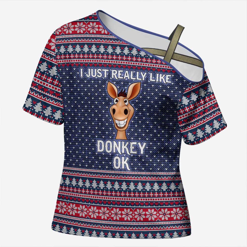 I Just Really Like Donkey Christmas Christmas Cross Shoulder Shirt Xmas Holiday Patterns - Wonder Print Shop