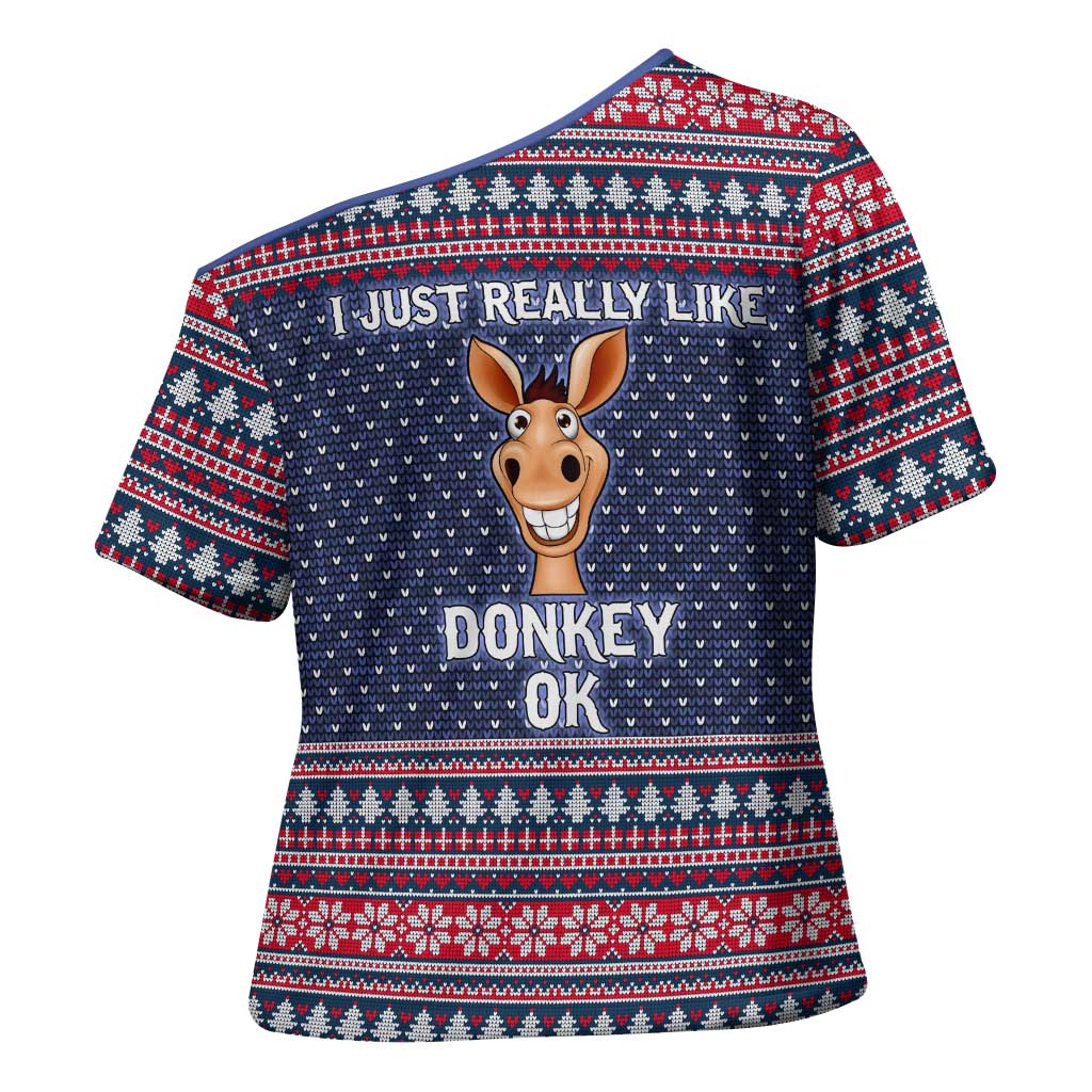 I Just Really Like Donkey Christmas Christmas Cross Shoulder Shirt Xmas Holiday Patterns - Wonder Print Shop