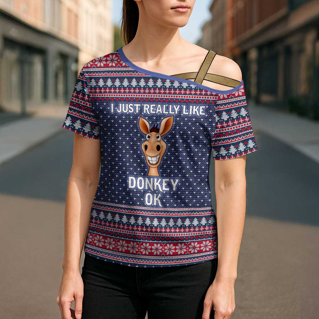 I Just Really Like Donkey Christmas Christmas Cross Shoulder Shirt Xmas Holiday Patterns - Wonder Print Shop