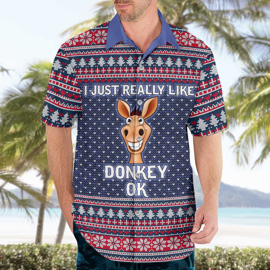 I Just Really Like Donkey Christmas Christmas Hawaiian Shirt Xmas Holiday Patterns - Wonder Print Shop