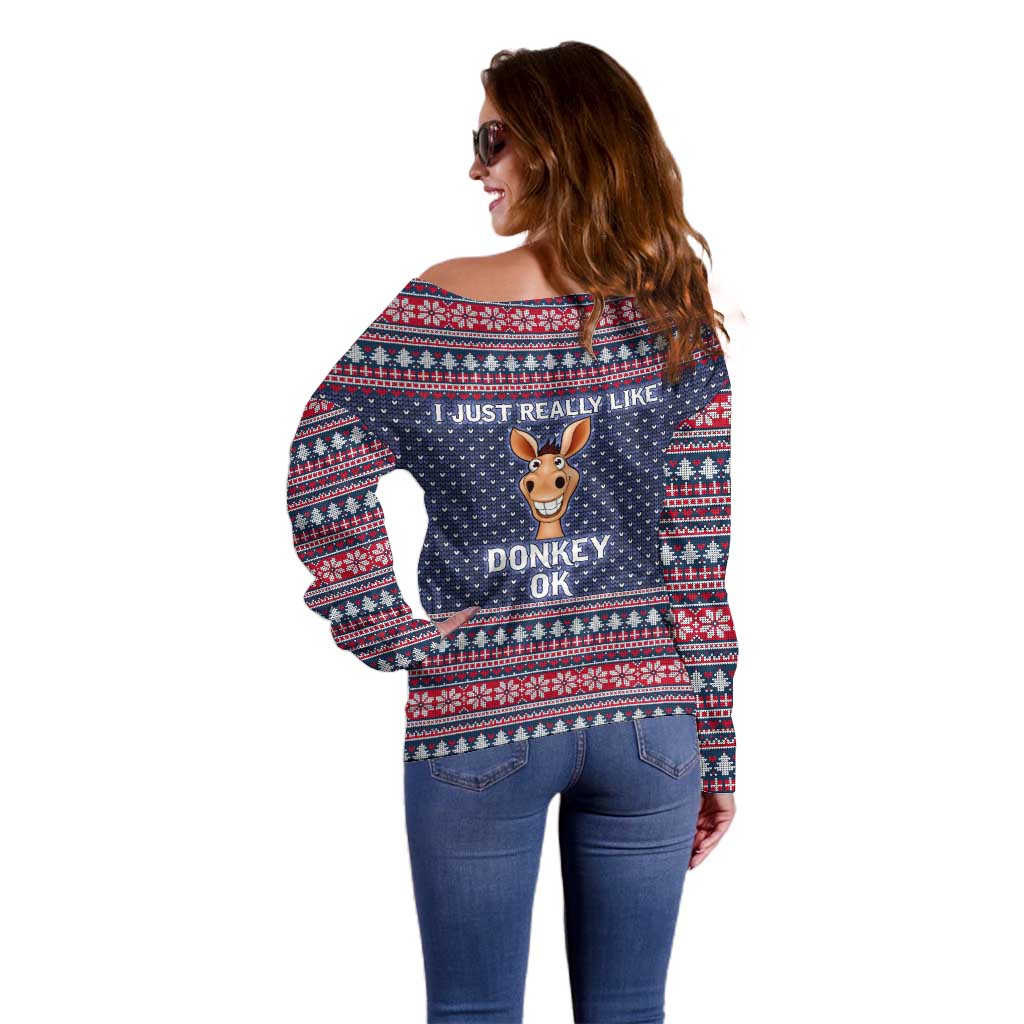 I Just Really Like Donkey Christmas Christmas Off Shoulder Sweater Xmas Holiday Patterns - Wonder Print Shop