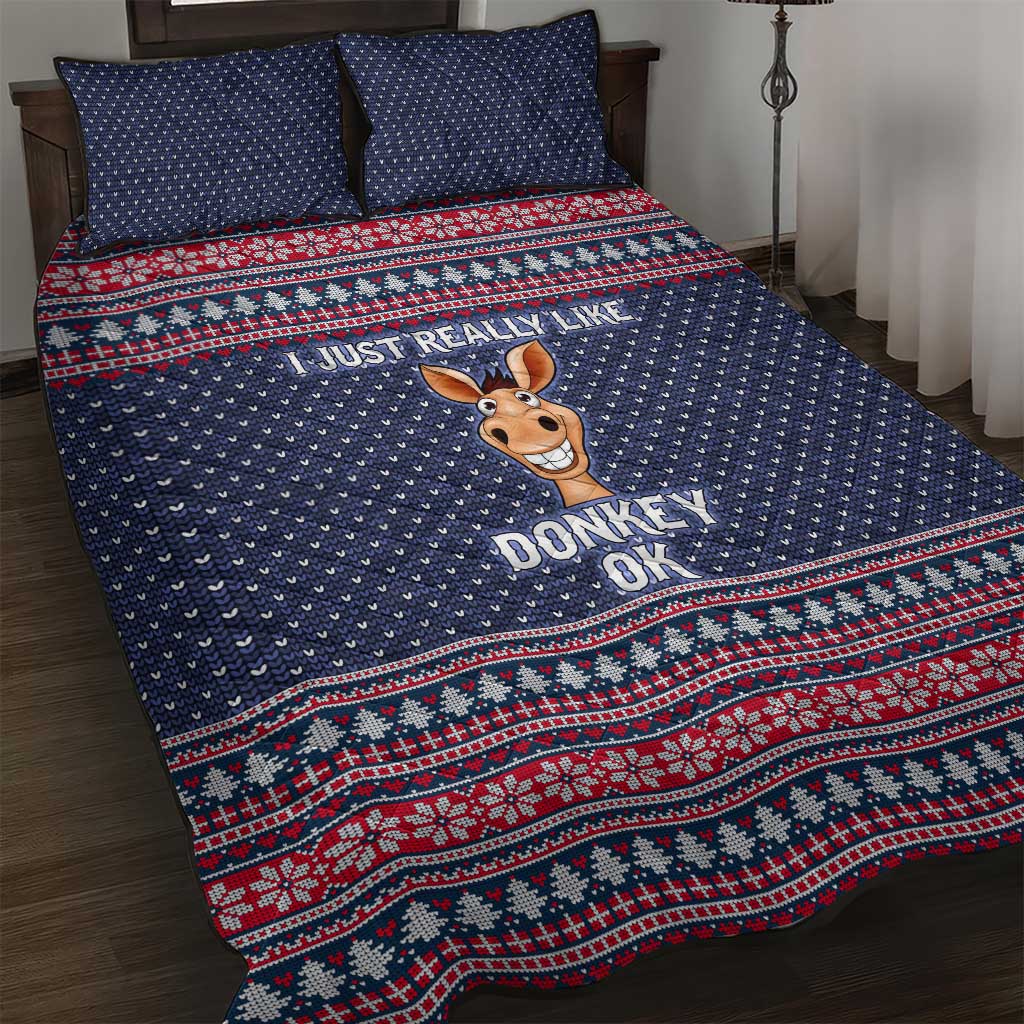 I Just Really Like Donkey Christmas Christmas Quilt Bed Set Xmas Holiday Patterns - Wonder Print Shop