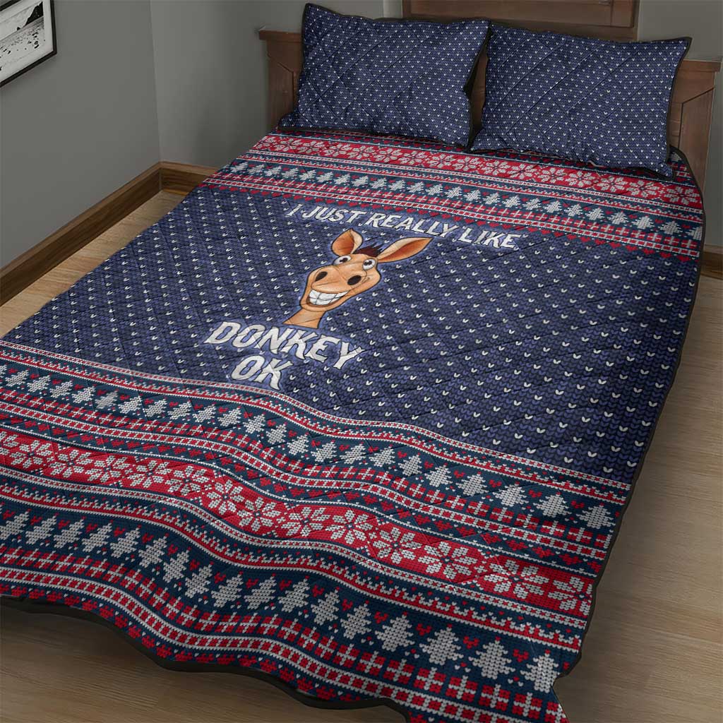 I Just Really Like Donkey Christmas Christmas Quilt Bed Set Xmas Holiday Patterns - Wonder Print Shop
