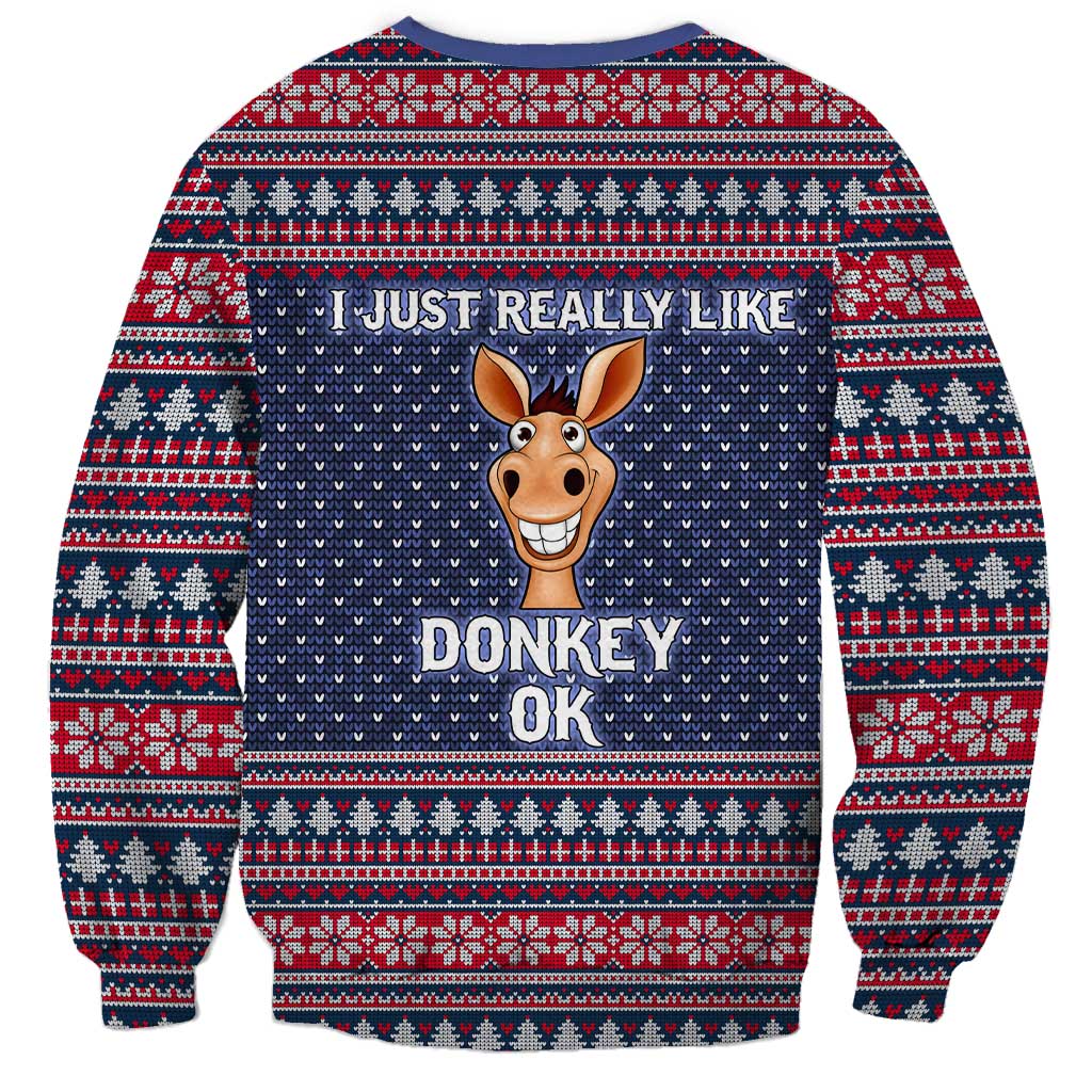 I Just Really Like Donkey Christmas Christmas Sweatshirt Xmas Holiday Patterns - Wonder Print Shop