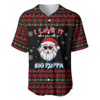 I Love It When You Call Me Big Poppa Christmas Christmas Baseball Jersey Xmas Holiday Patterns - Wonder Print Shop