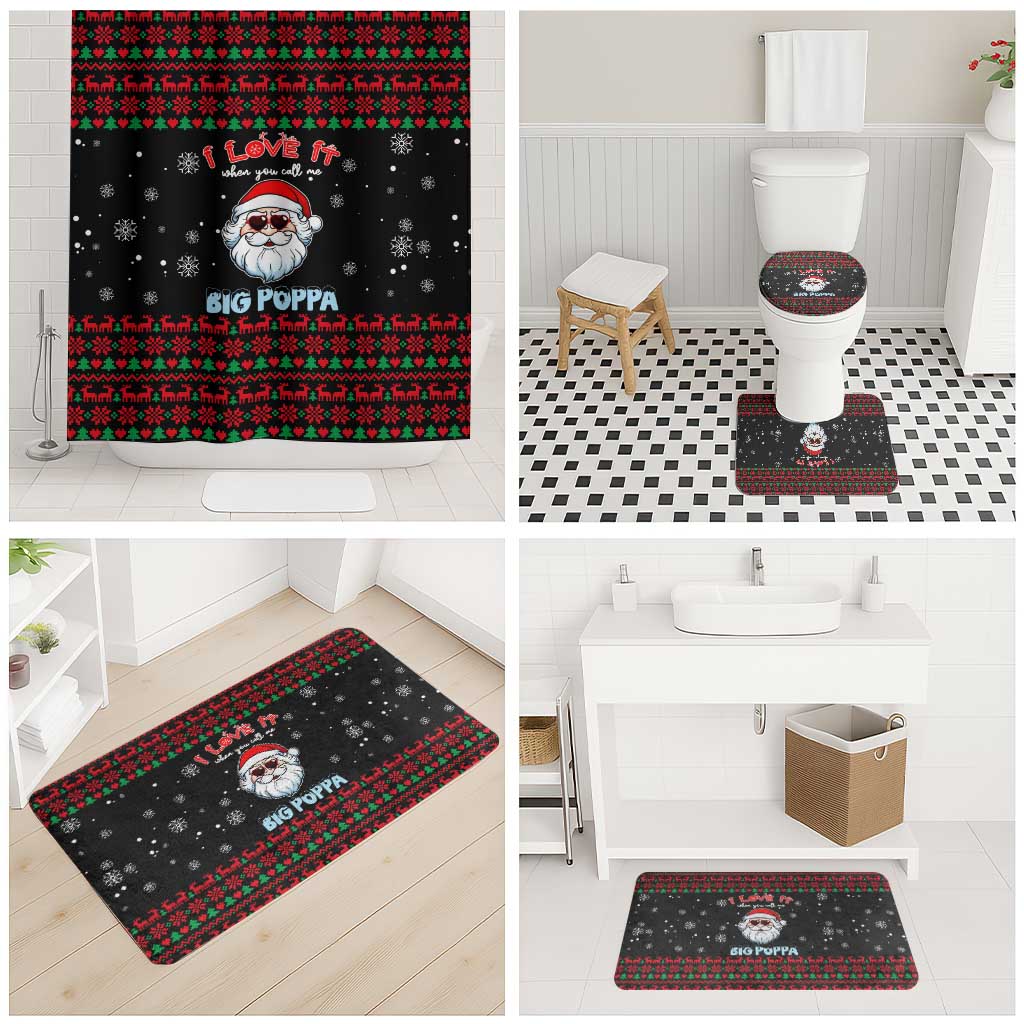 I Love It When You Call Me Big Poppa Christmas Christmas Bathroom Set Xmas Holiday Patterns - Wonder Print Shop