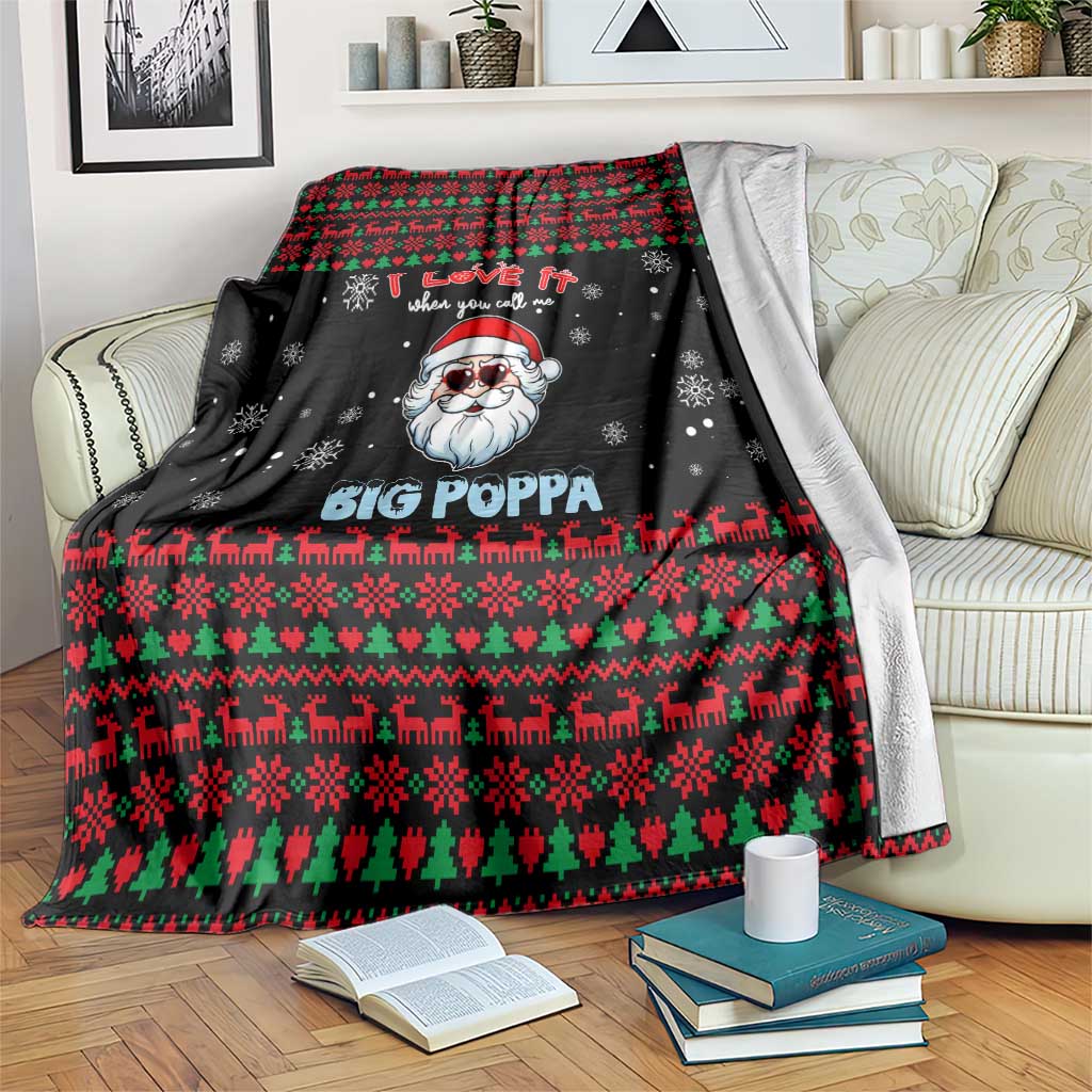 I Love It When You Call Me Big Poppa Christmas Christmas Blanket Xmas Holiday Patterns - Wonder Print Shop