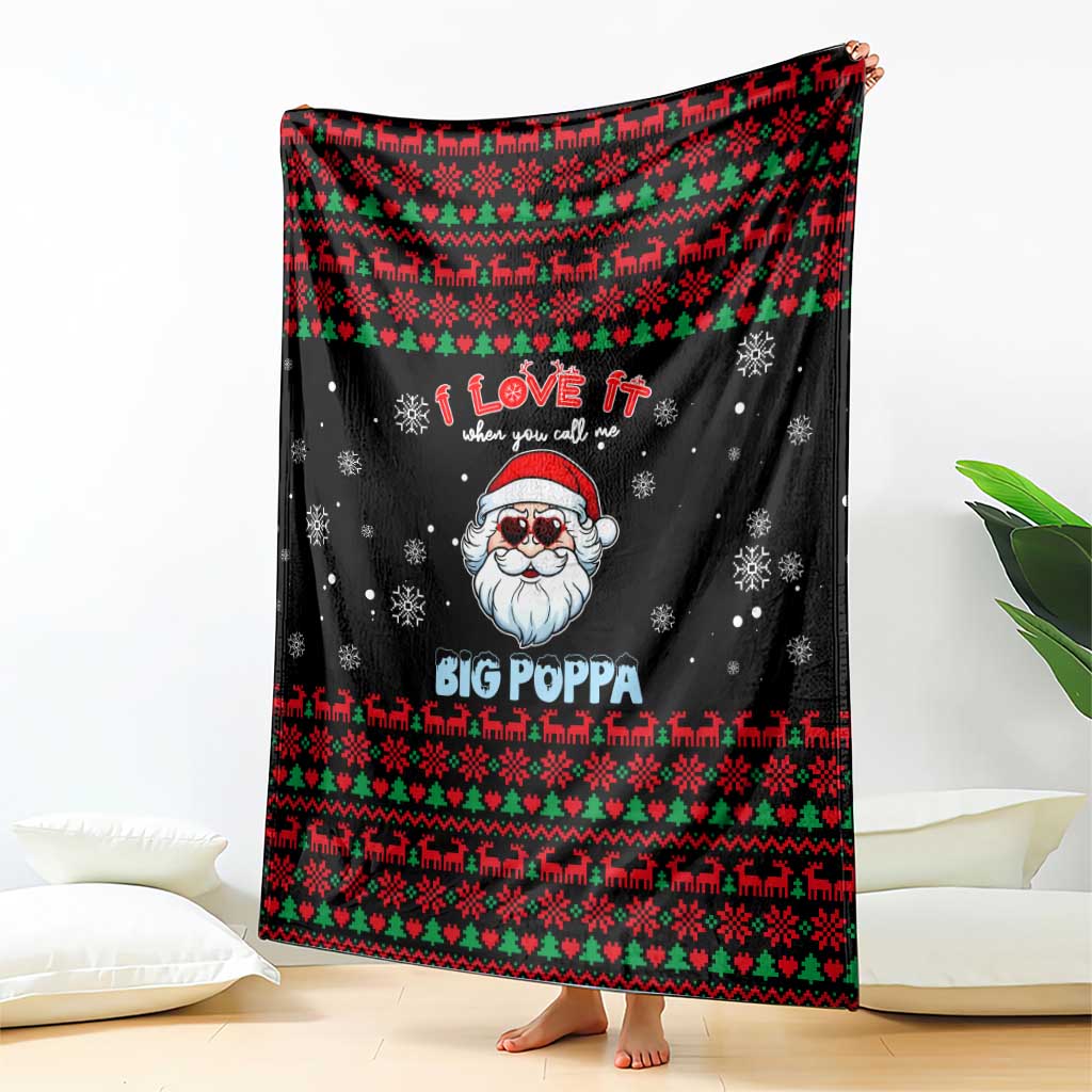 I Love It When You Call Me Big Poppa Christmas Christmas Blanket Xmas Holiday Patterns - Wonder Print Shop