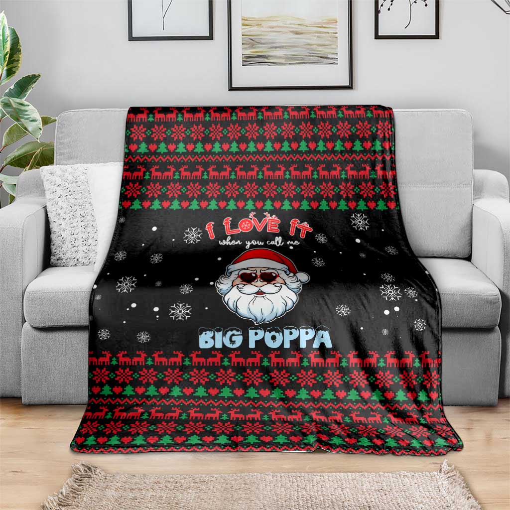 I Love It When You Call Me Big Poppa Christmas Christmas Blanket Xmas Holiday Patterns - Wonder Print Shop