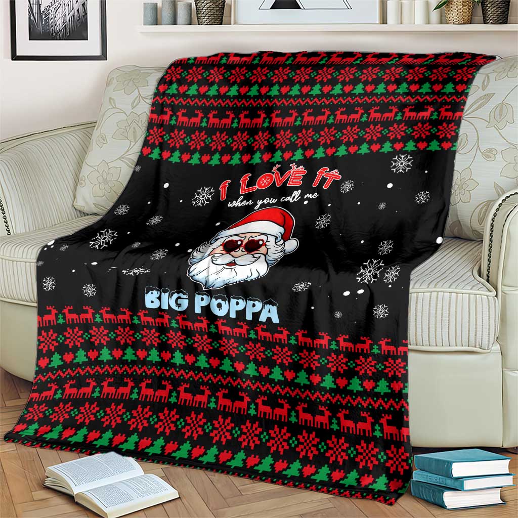 I Love It When You Call Me Big Poppa Christmas Christmas Blanket Xmas Holiday Patterns - Wonder Print Shop