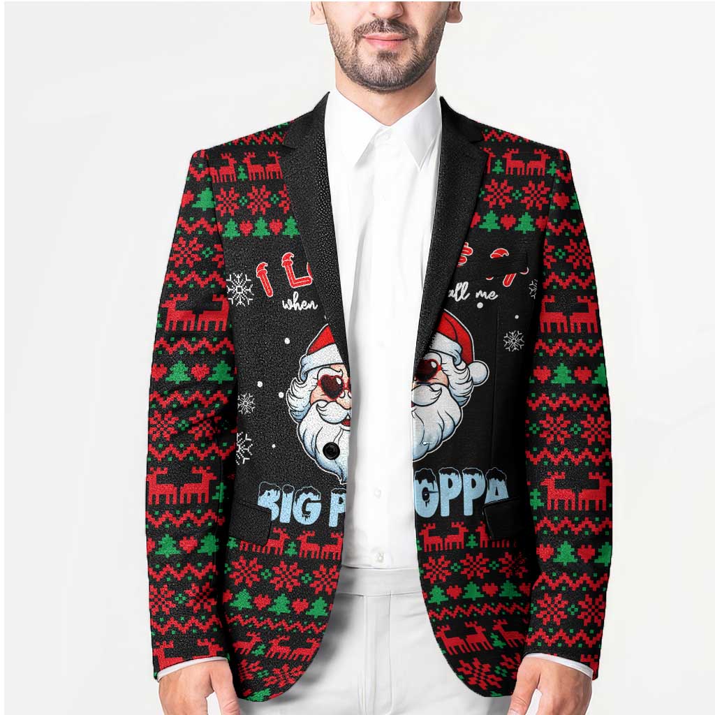 I Love It When You Call Me Big Poppa Christmas Christmas Blazer Xmas Holiday Patterns - Wonder Print Shop