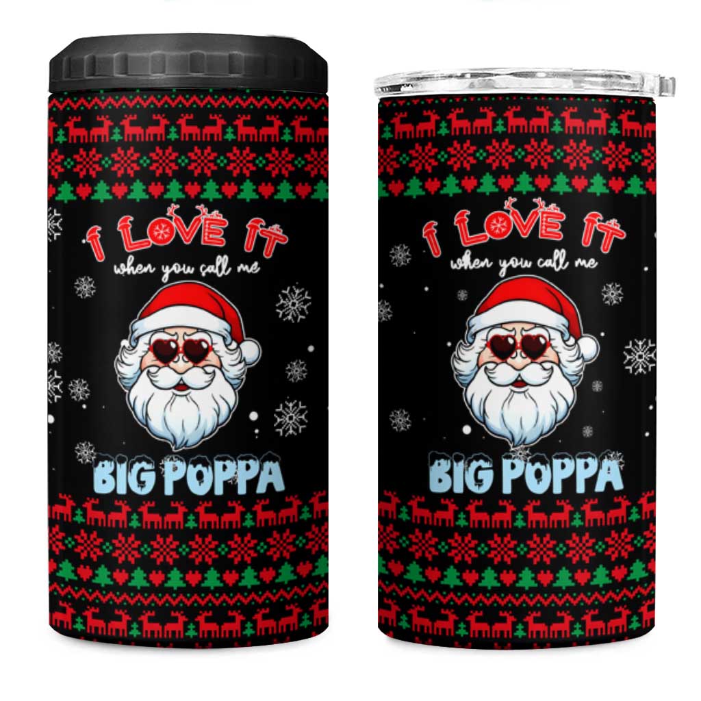 I Love It When You Call Me Big Poppa Christmas Christmas 4 in 1 Can Cooler Tumbler Xmas Holiday Patterns - Wonder Print Shop