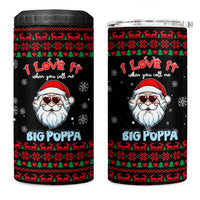 I Love It When You Call Me Big Poppa Christmas Christmas 4 in 1 Can Cooler Tumbler Xmas Holiday Patterns - Wonder Print Shop