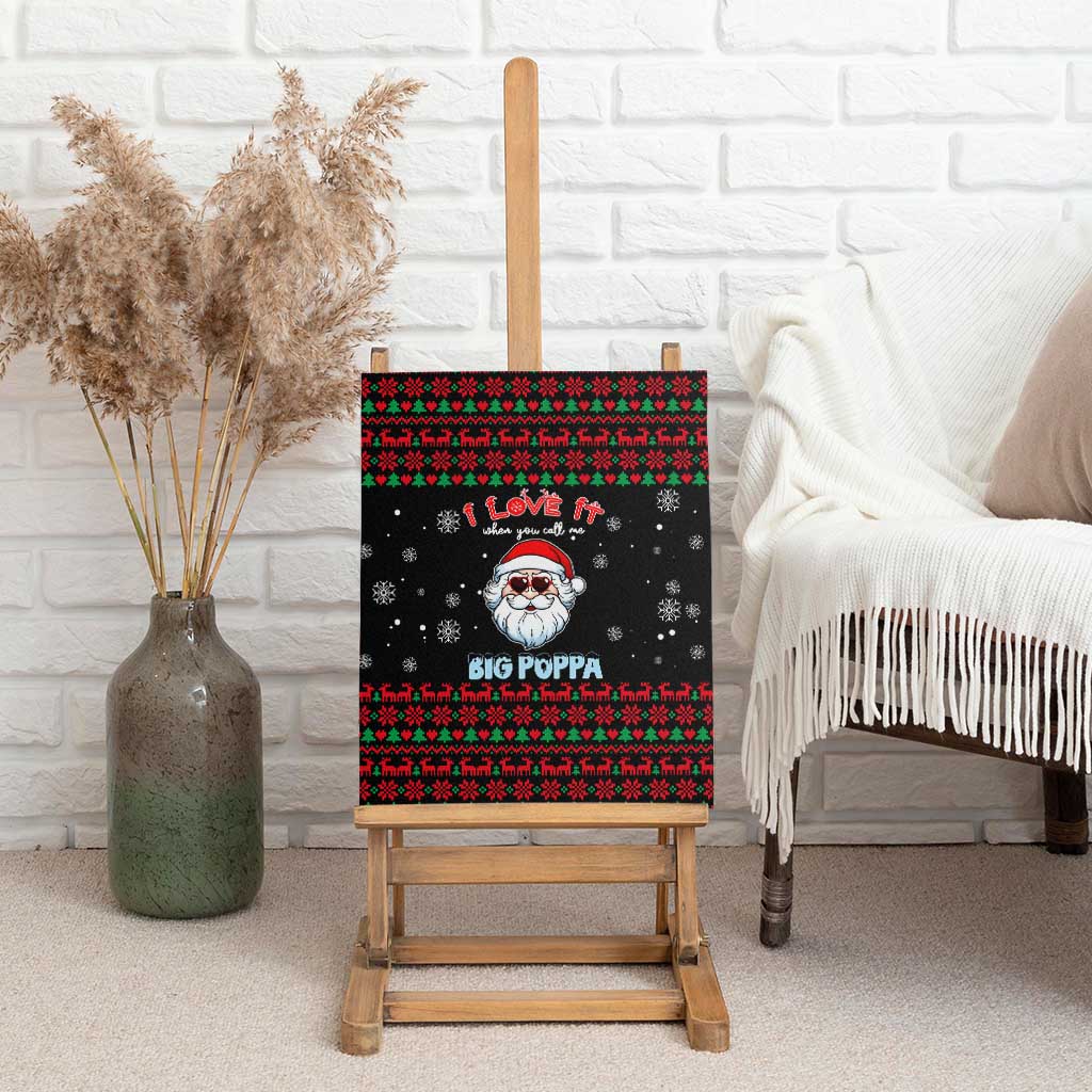 I Love It When You Call Me Big Poppa Christmas Christmas Canvas Wall Art Xmas Holiday Patterns - Wonder Print Shop