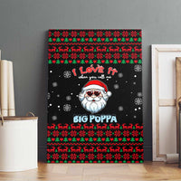 I Love It When You Call Me Big Poppa Christmas Christmas Canvas Wall Art Xmas Holiday Patterns - Wonder Print Shop