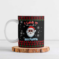 I Love It When You Call Me Big Poppa Christmas Christmas Ceramic Mug Xmas Holiday Patterns - Wonder Print Shop