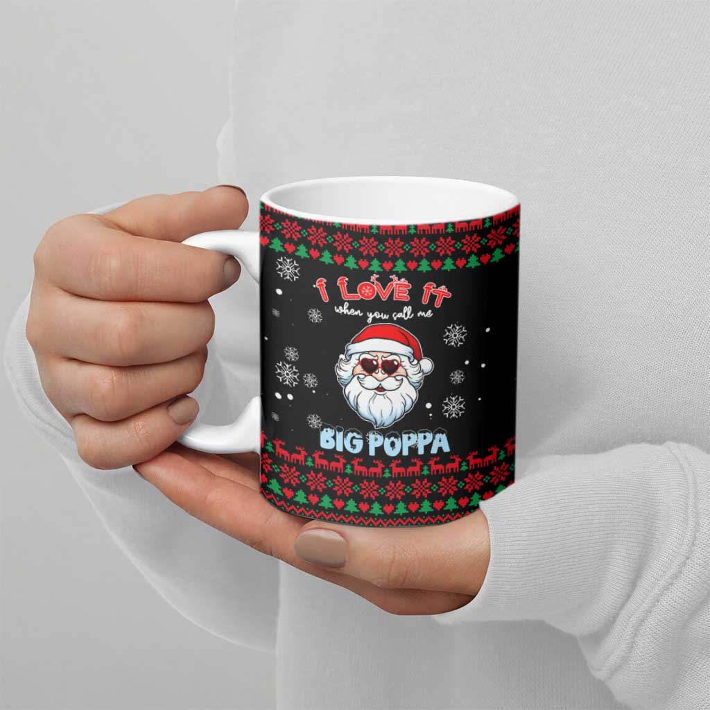 I Love It When You Call Me Big Poppa Christmas Christmas Ceramic Mug Xmas Holiday Patterns - Wonder Print Shop