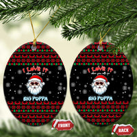 I Love It When You Call Me Big Poppa Christmas Ceramic Ornament Xmas Holiday Patterns - Wonder Print Shop