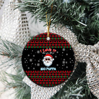 I Love It When You Call Me Big Poppa Christmas Ceramic Ornament Xmas Holiday Patterns - Wonder Print Shop