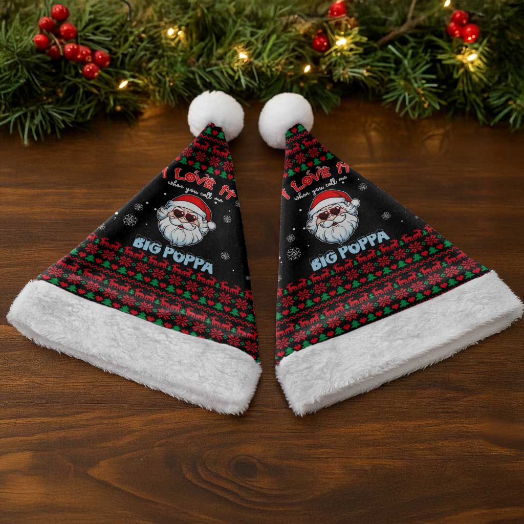 I Love It When You Call Me Big Poppa Christmas Christmas Santa Hat Xmas Holiday Patterns - Wonder Print Shop
