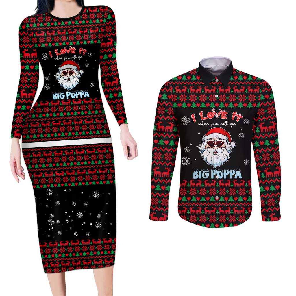 I Love It When You Call Me Big Poppa Christmas Christmas Couples Matching Long Sleeve Bodycon Dress and Long Sleeve Button Shirt Xmas Holiday Patterns - Wonder Print Shop