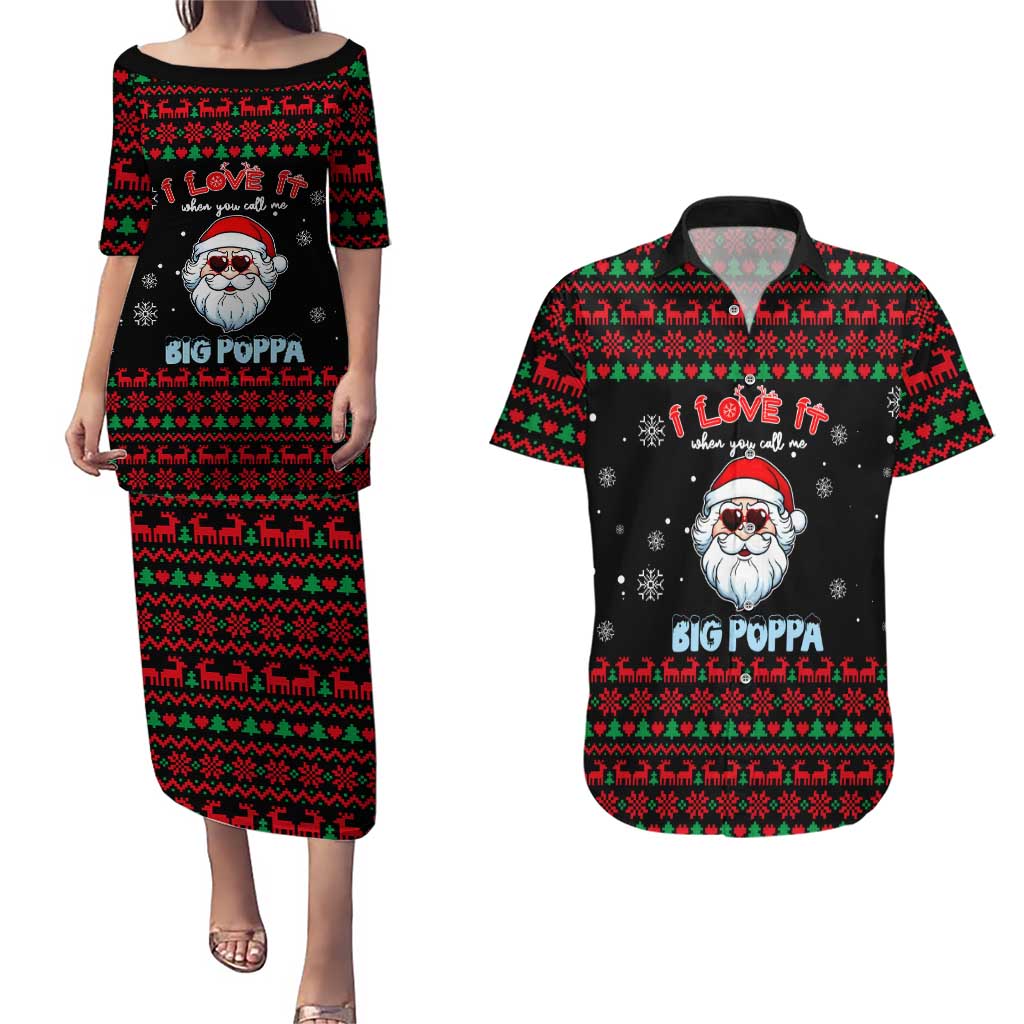 I Love It When You Call Me Big Poppa Christmas Christmas Couples Matching Puletasi and Hawaiian Shirt Xmas Holiday Patterns - Wonder Print Shop