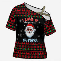 I Love It When You Call Me Big Poppa Christmas Christmas Cross Shoulder Shirt Xmas Holiday Patterns - Wonder Print Shop