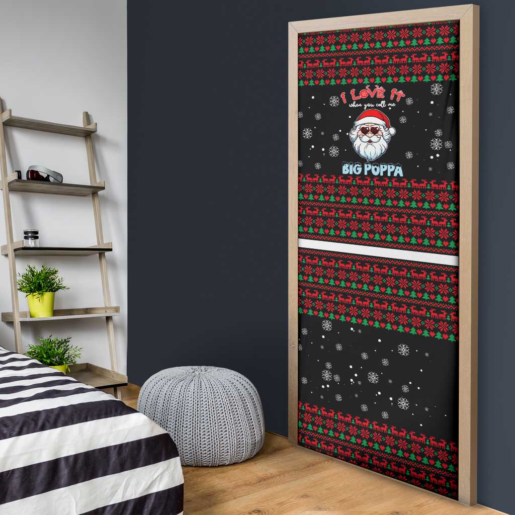 I Love It When You Call Me Big Poppa Christmas Christmas Door Cover Xmas Holiday Patterns - Wonder Print Shop