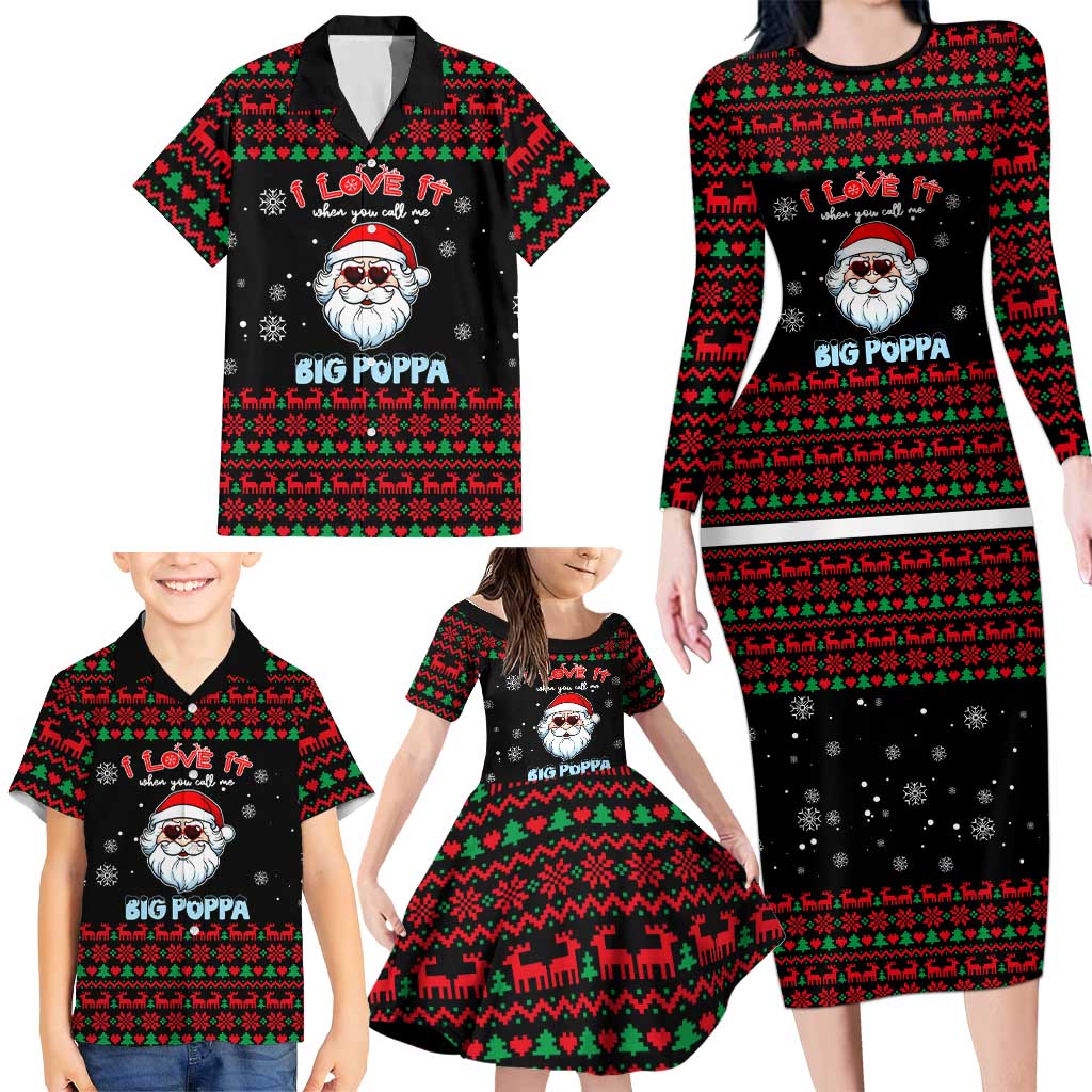 I Love It When You Call Me Big Poppa Christmas Christmas Family Matching Long Sleeve Bodycon Dress and Hawaiian Shirt Xmas Holiday Patterns - Wonder Print Shop