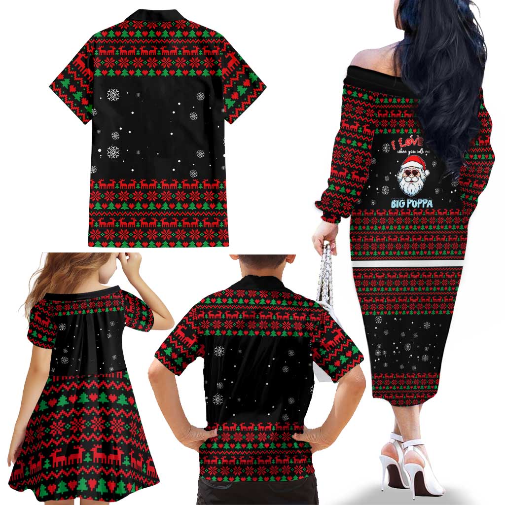 I Love It When You Call Me Big Poppa Christmas Christmas Family Matching Off The Shoulder Long Sleeve Dress and Hawaiian Shirt Xmas Holiday Patterns - Wonder Print Shop