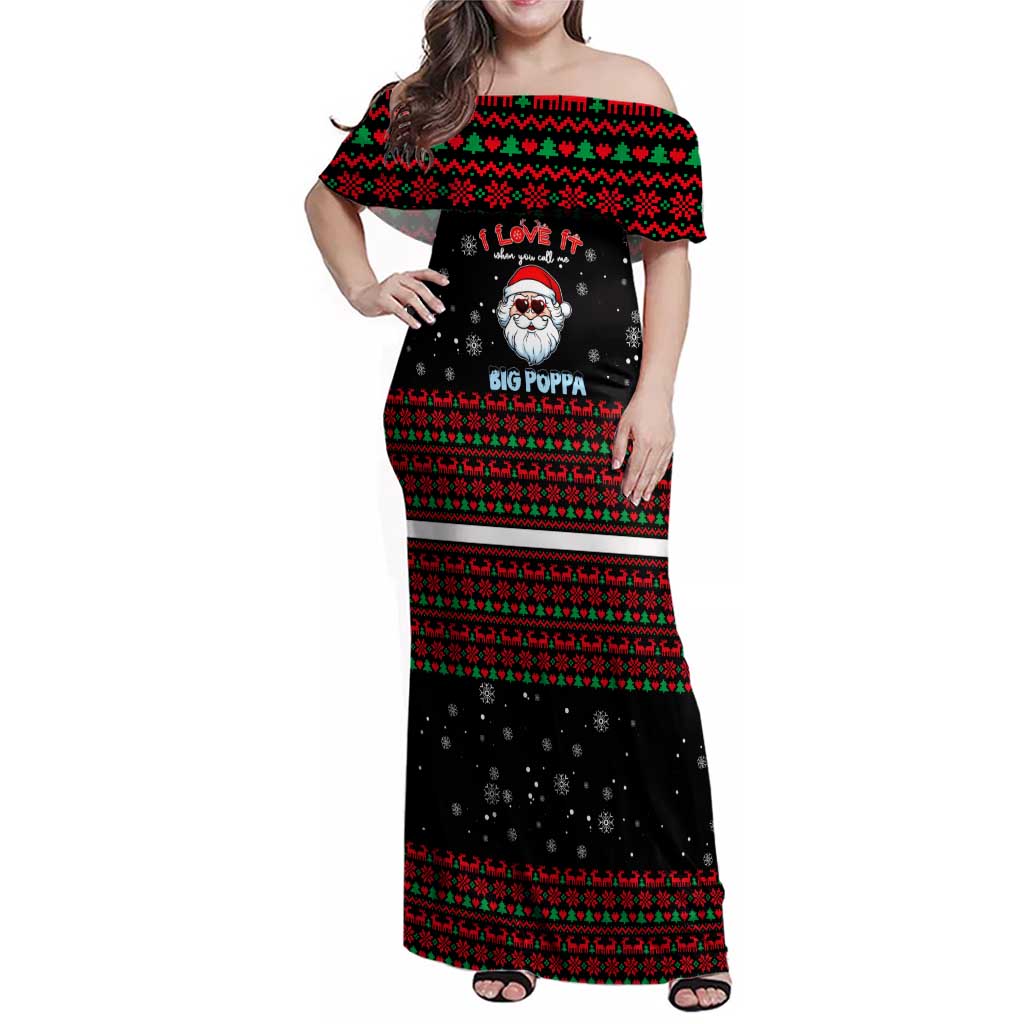 I Love It When You Call Me Big Poppa Christmas Christmas Family Matching Off Shoulder Maxi Dress and Hawaiian Shirt Xmas Holiday Patterns - Wonder Print Shop