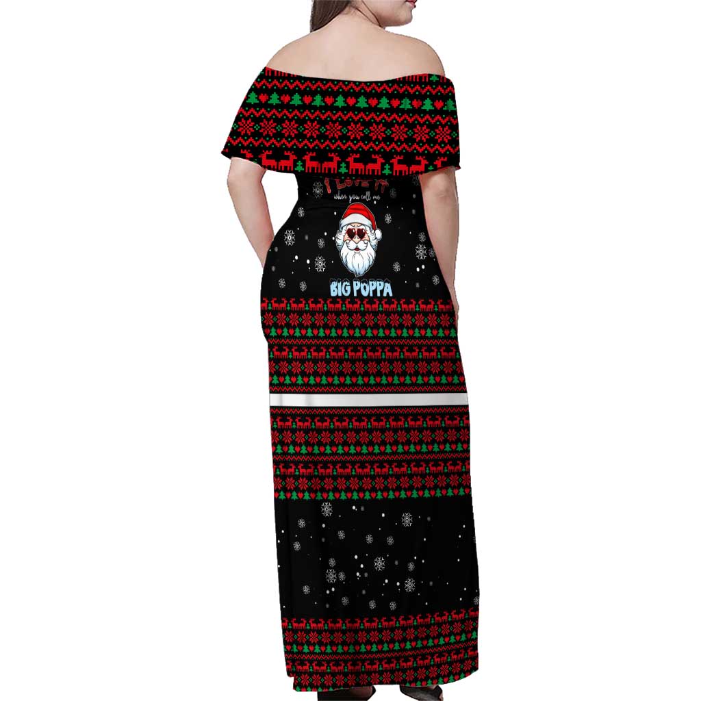 I Love It When You Call Me Big Poppa Christmas Christmas Family Matching Off Shoulder Maxi Dress and Hawaiian Shirt Xmas Holiday Patterns - Wonder Print Shop