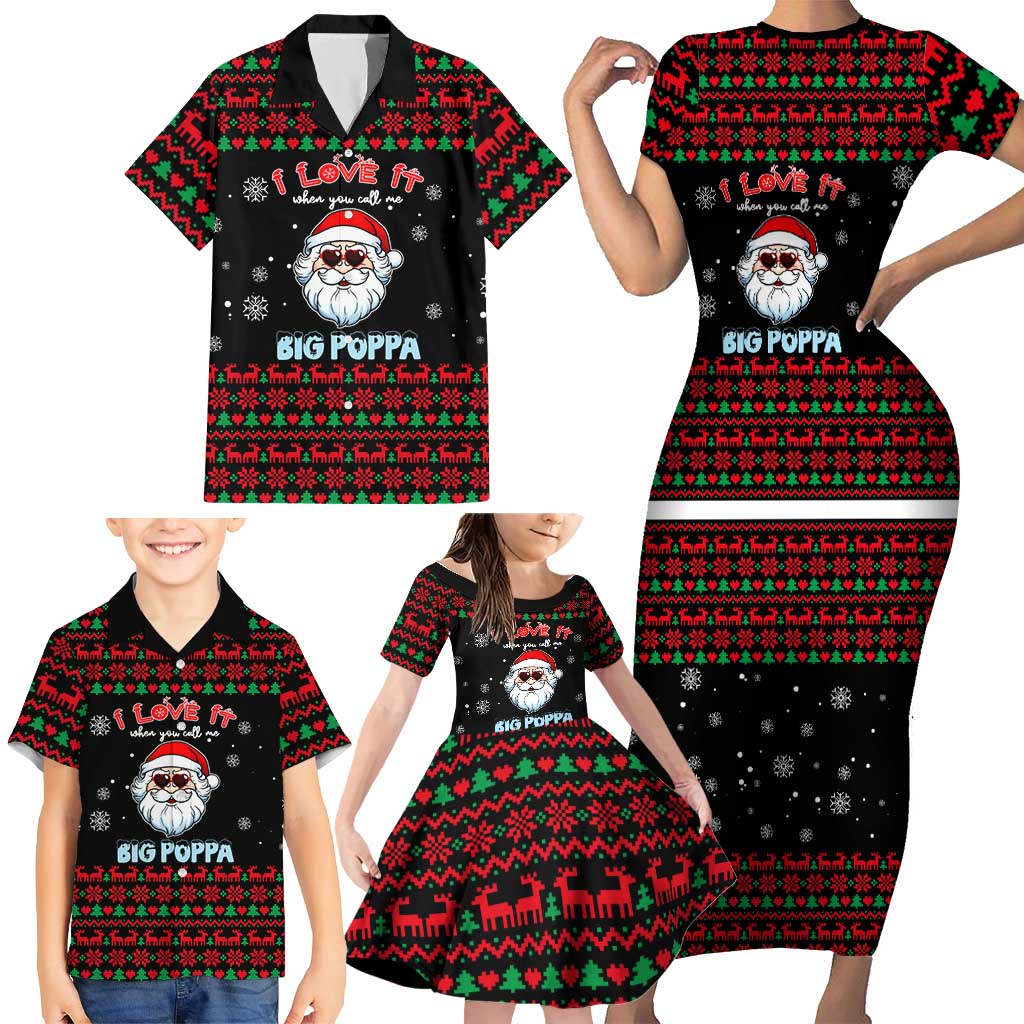 I Love It When You Call Me Big Poppa Christmas Christmas Family Matching Short Sleeve Bodycon Dress and Hawaiian Shirt Xmas Holiday Patterns - Wonder Print Shop