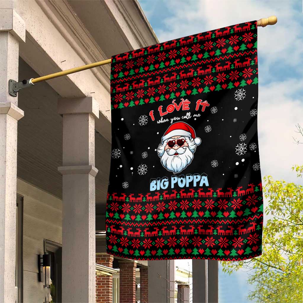 I Love It When You Call Me Big Poppa Christmas Christmas Garden Flag Xmas Holiday Patterns - Wonder Print Shop