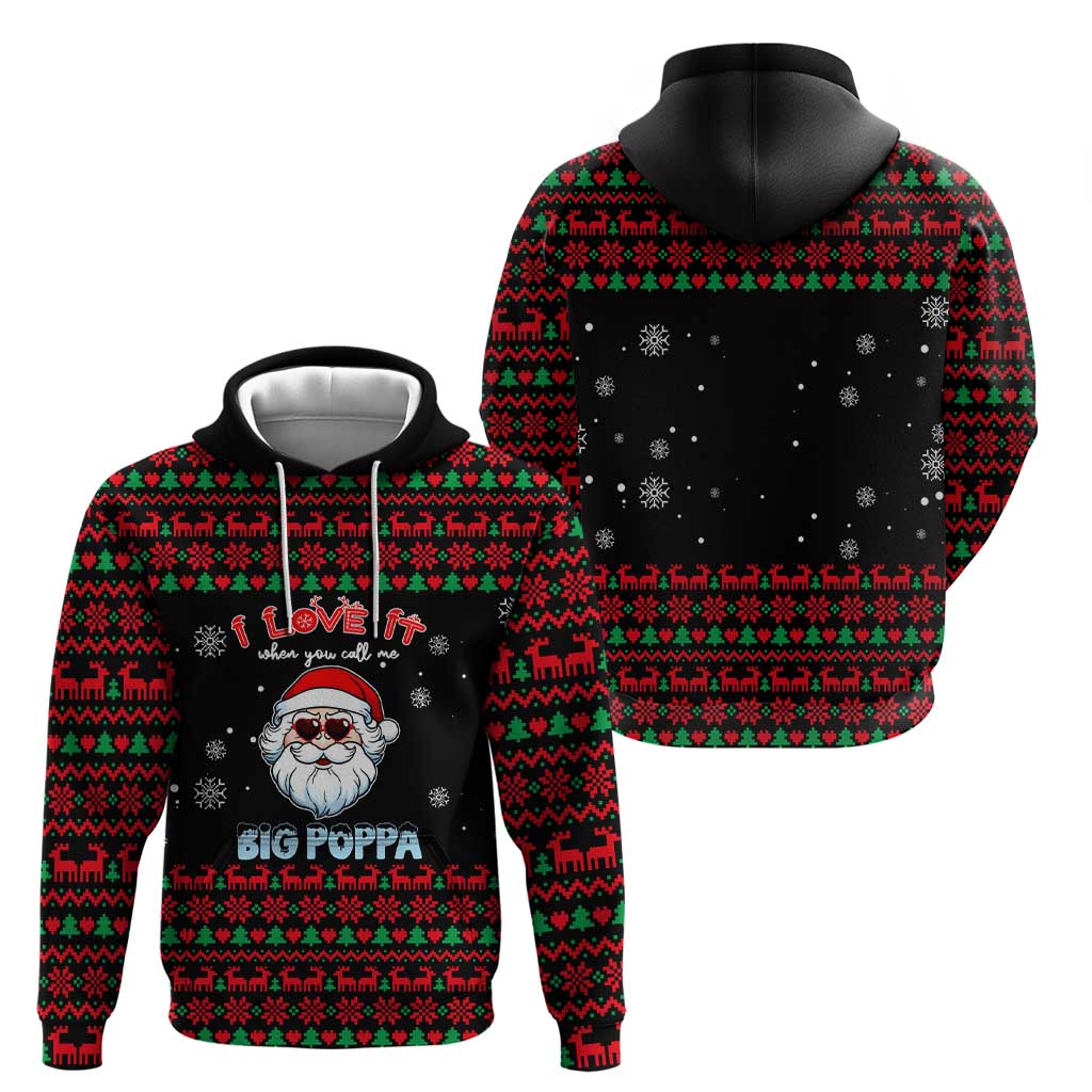 I Love It When You Call Me Big Poppa Christmas Christmas Hoodie Xmas Holiday Patterns - Wonder Print Shop