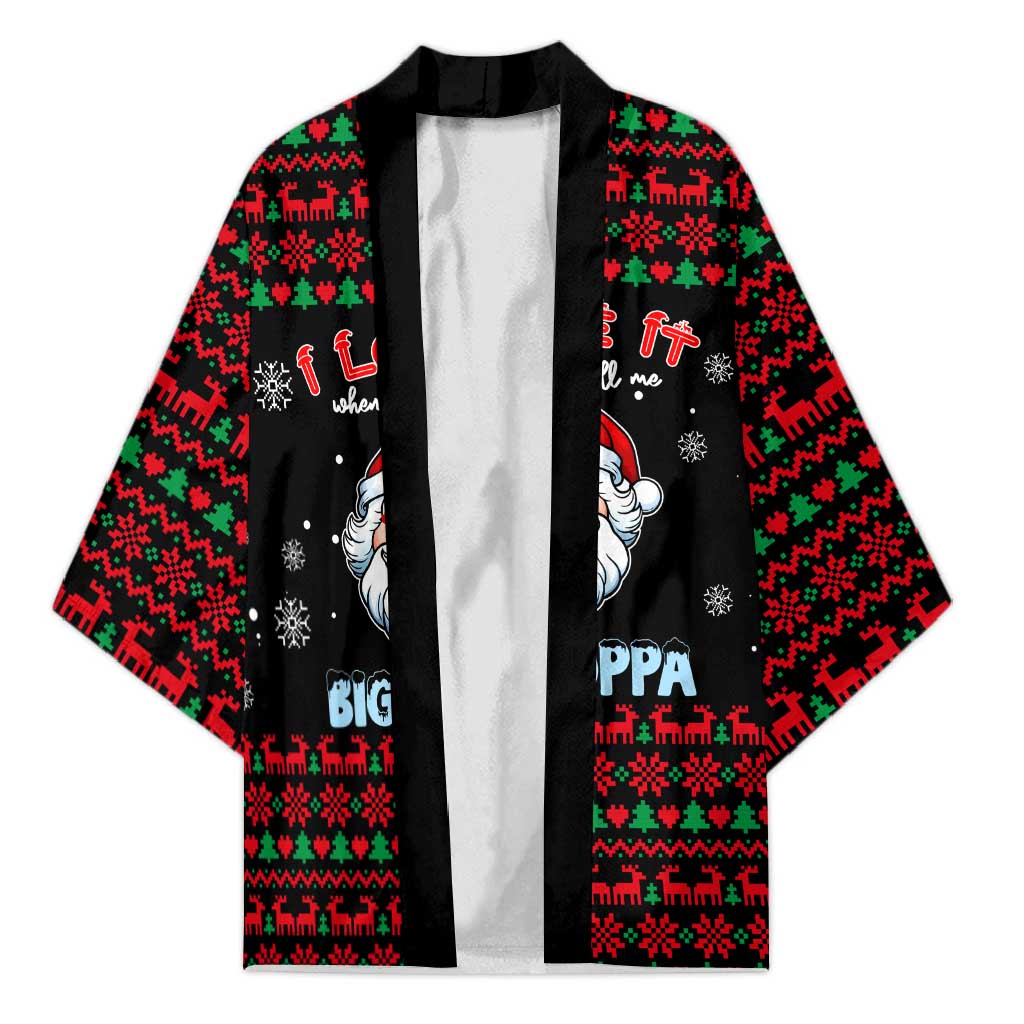 I Love It When You Call Me Big Poppa Christmas Christmas Kimono Xmas Holiday Patterns - Wonder Print Shop