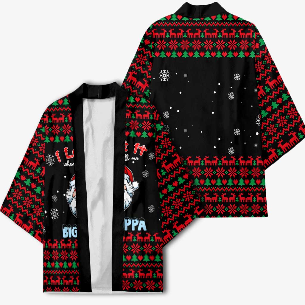 I Love It When You Call Me Big Poppa Christmas Christmas Kimono Xmas Holiday Patterns - Wonder Print Shop