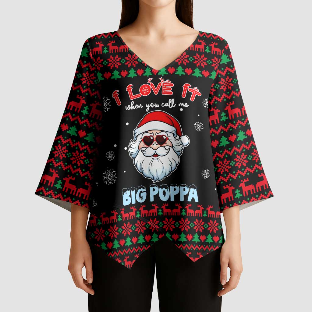I Love It When You Call Me Big Poppa Christmas Christmas Kimono Sleeve Blouse Xmas Holiday Patterns - Wonder Print Shop