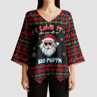 I Love It When You Call Me Big Poppa Christmas Christmas Kimono Sleeve Blouse Xmas Holiday Patterns - Wonder Print Shop