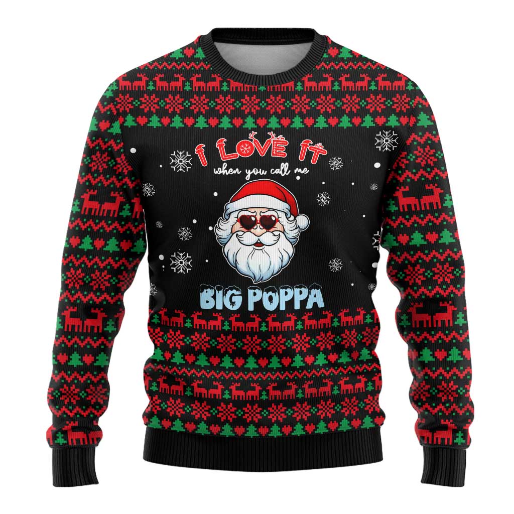 I Love It When You Call Me Big Poppa Christmas Ugly Christmas Sweater Xmas Holiday Patterns - Wonder Print Shop